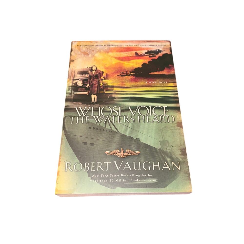 Whose Voice The Waters Heard A WWII Novel Robert Vaughan Christian Fiction